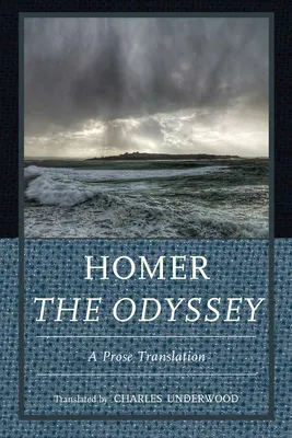 Homérova Odysea: Preklad prózy - Homer the Odyssey: A Prose Translation