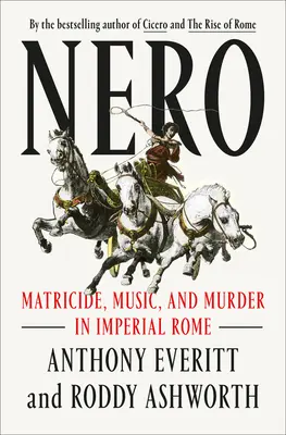 Nero: Matricida, hudba a vražda v cisárskom Ríme - Nero: Matricide, Music, and Murder in Imperial Rome