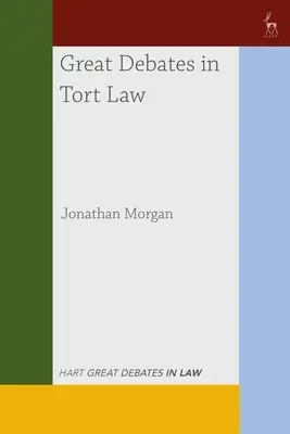 Veľké diskusie v oblasti deliktného práva - Great Debates in Tort Law