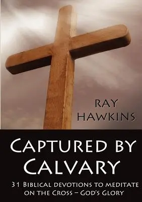 V zajatí Kalvárie - Captured by Calvary