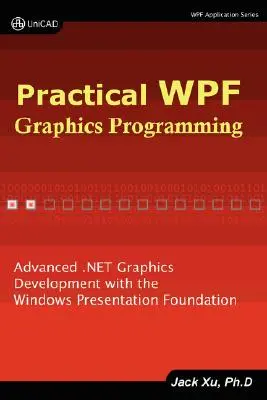 Praktické programovanie grafiky Wpf - Practical Wpf Graphics Programming