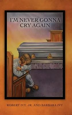 Už nikdy nebudem plakať - I'm Never Gonna Cry Again