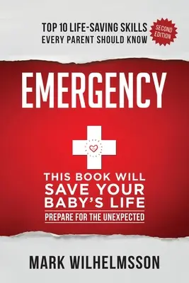 Núdzové situácie: Táto kniha zachráni život vášho dieťaťa - Emergency: This Book Will Save Your Baby's Life