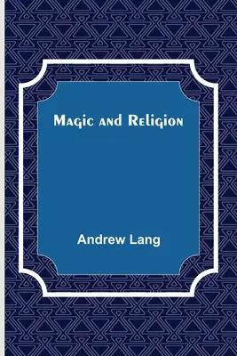 Mágia a náboženstvo - Magic and Religion