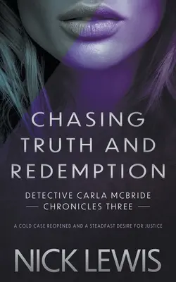 Honba za pravdou a vykúpením: Detektívna séria - Chasing Truth and Redemption: A Detective Series