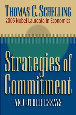 Stratégie záväzkov a iné eseje - Strategies of Commitment and Other Essays