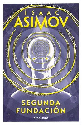 Segunda Fundacin / Druhá nadácia - Segunda Fundacin / Second Foundation