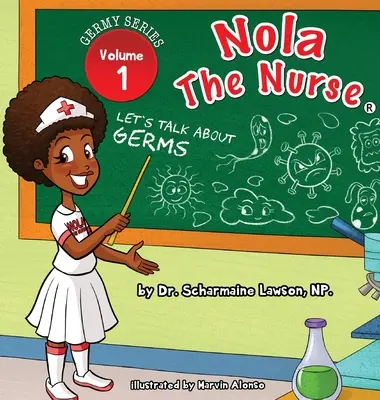 Nola The Nurse(R): Porozprávajme sa o baktériách - Nola The Nurse(R): Let's Talk About Germs