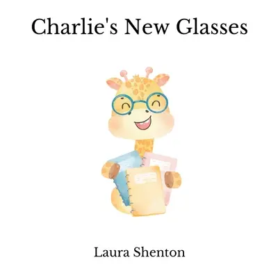 Charlieho nové okuliare - Charlie's New Glasses