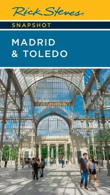 Rick Steves Snapshot Madrid a Toledo - Rick Steves Snapshot Madrid & Toledo