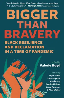 Väčší ako odvaha: Odolnosť a rekultivácia černochov v čase pandémie - Bigger Than Bravery: Black Resilience and Reclamation in a Time of Pandemic