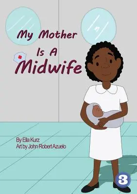 Moja matka je pôrodná asistentka - My Mother Is A Midwife