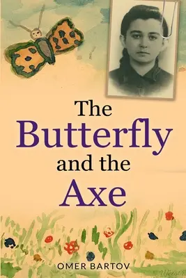 Motýľ a sekera - The Butterfly And The Axe