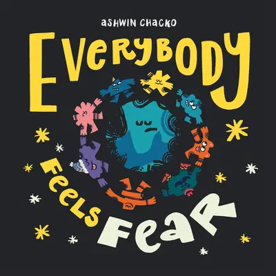 Každý cíti strach - Everybody Feels Fear