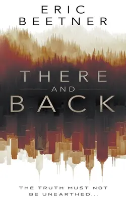 Tam a späť: A Suspense Thriller - There and Back: A Suspense Thriller