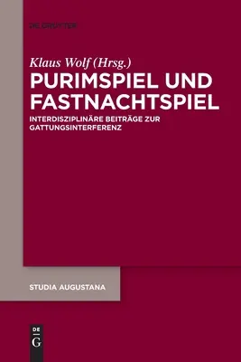 Purimspiel a masopustná hra - Purimspiel und Fastnachtspiel