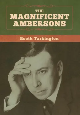 Veľkolepí Ambersonovci - The Magnificent Ambersons