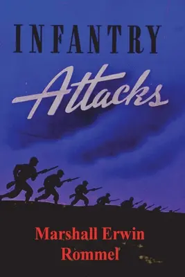 Útoky pechoty - Infantry Attacks