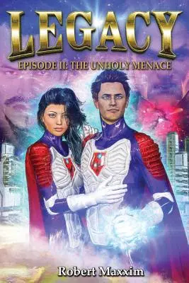 Legacy: Episode II: The Unholy Menace