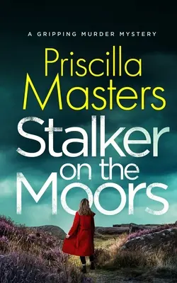 STALKER ON THE MOORS napínavá záhadná vražda - STALKER ON THE MOORS a gripping murder mystery