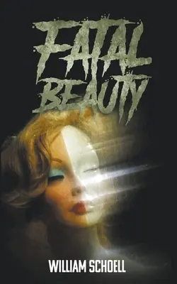 Osudová krása - Fatal Beauty