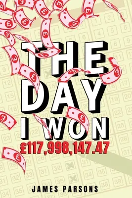 Deň, keď som vyhral 117 998 147,47 - The Day I Won 117,998,147.47
