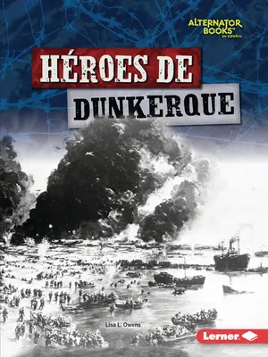 Hrdinovia z Dunkerque - Hroes de Dunkerque (Heroes of Dunkirk)