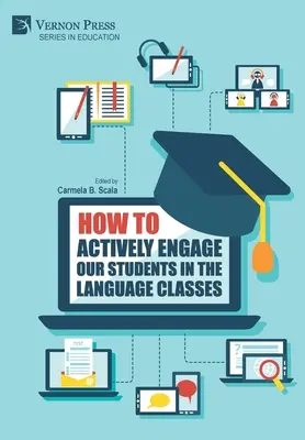Ako aktívne zapojiť našich študentov na hodinách cudzích jazykov - How to actively engage our students in the language classes