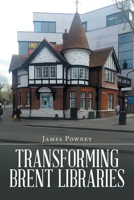 Transformácia knižníc Brent - Transforming Brent Libraries