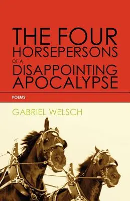Štyria jazdci sklamanej apokalypsy - The Four Horsepersons of a Disappointing Apocalypse