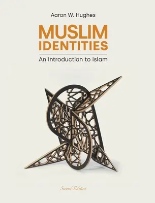 Moslimské identity: Úvod do islamu - Muslim Identities: An Introduction to Islam