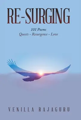 Re-Surging: 101 básní o výpravách - Resurgence - Love - Re-Surging: 101 Poems on Quests - Resurgence - Love