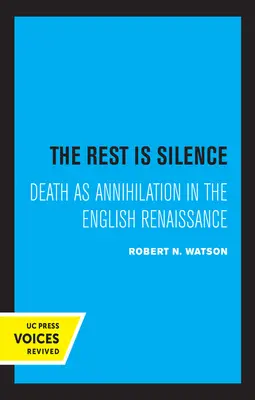 Zvyšok je ticho: Smrť ako zánik v anglickej renesancii - The Rest Is Silence: Death as Annihilation in the English Renaissance