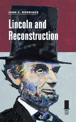 Lincoln a rekonštrukcia - Lincoln and Reconstruction