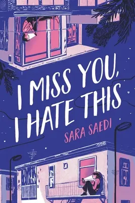 Chýbaš mi, nenávidím to - I Miss You, I Hate This