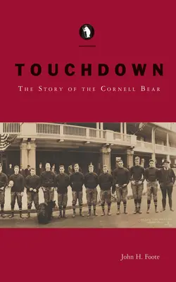 Touchdown: Príbeh medveďa z Cornellu - Touchdown: The Story of the Cornell Bear