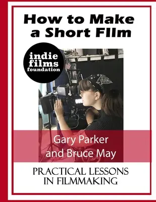 Ako natočiť krátky film - How to Make a Short Film