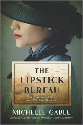 The Lipstick Bureau: Román inšpirovaný skutočnou špiónkou - The Lipstick Bureau: A Novel Inspired by a Real-Life Female Spy