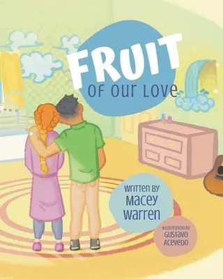 Ovocie našej lásky - Fruit of Our Love