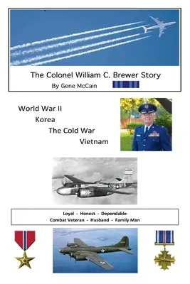 Príbeh plukovníka Williama C. Brewera - The Colonel William C. Brewer Story