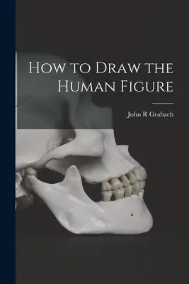 Ako kresliť ľudskú postavu - How to Draw the Human Figure