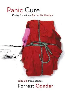 Liečba paniky: Španielska poézia pre 21. storočie - Panic Cure: Poetry from Spain for the 21st Century