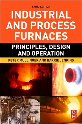 Priemyselné a technologické pece: Princípy, konštrukcia a prevádzka - Industrial and Process Furnaces: Principles, Design and Operation