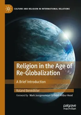 Náboženstvo vo veku opätovnej globalizácie: Stručný úvod - Religion in the Age of Re-Globalization: A Brief Introduction