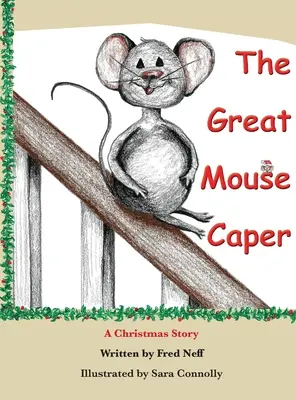 Veľká myšia zápletka: Vianočný príbeh - The Great Mouse Caper: A Christmas Story