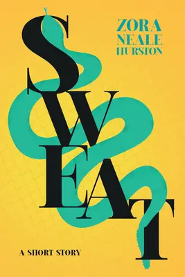 Pot - poviedka; vrátane úvodnej eseje „Stručná história harlemskej renesancie - Sweat - A Short Story;Including the Introductory Essay 'A Brief History of the Harlem Renaissance'