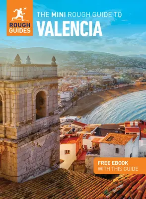 Mini sprievodca Valenciou (cestovný sprievodca s elektronickou knihou zdarma) - The Mini Rough Guide to Valencia (Travel Guide with Free Ebook)