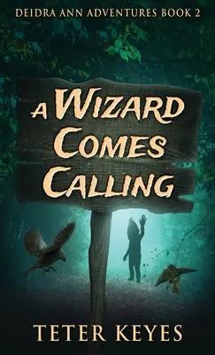 Čarodejník prichádza - A Wizard Comes Calling
