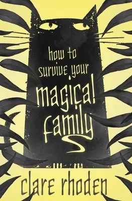 Ako prežiť svoju magickú rodinu - How to Survive Your Magical Family