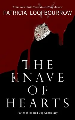 Srdcový princ: 9. časť Red Dog Conspiracy - The Knave of Hearts: Part 9 of the Red Dog Conspiracy